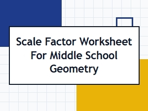 Mastering Scale Factor: a Geometry Worksheet