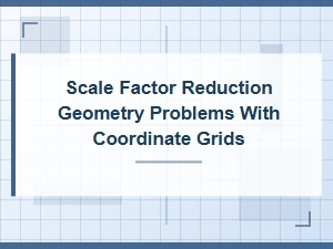 Mastering Scale Reduction on Coordinate Grids