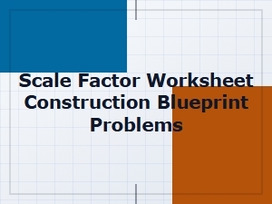 Applying Scale Factors to Construction Blueprints